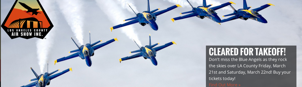 LOS ANGELES COUNTY AIR SHOW – SOUTHERN CALIFORNIA’S PREMIERE AIRSHOW